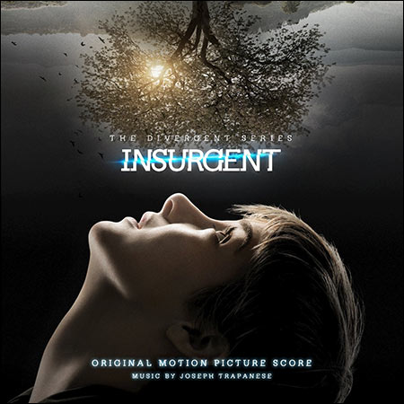 Обложка к альбому - Дивергент, глава 2: Инсургент / The Divergent Series: Insurgent (Score)