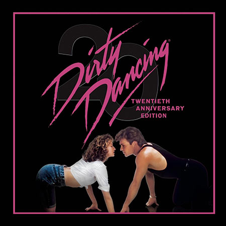 Обложка к альбому - Грязные танцы / Dirty Dancing (20th Anniversary Edition)