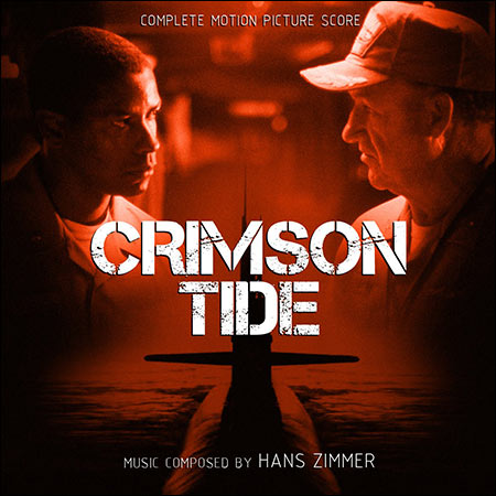 Обложка к альбому - Багровый прилив / Crimson Tide (Complete Score)