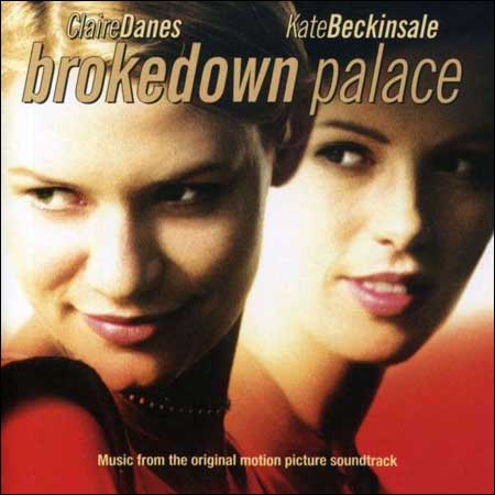 Обложка к альбому - Разрушенный дворец / Brokedown Palace (OST)
