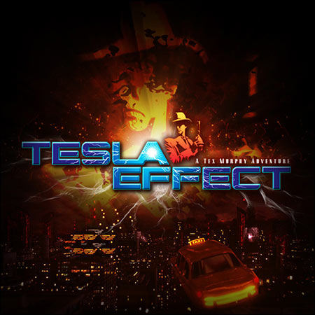 Обложка к альбому - Tesla Effect: A Tex Murphy Adventure
