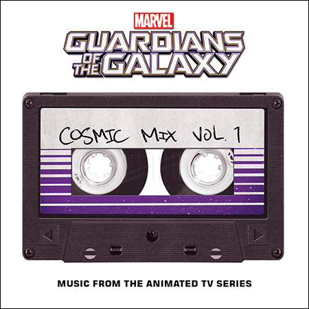 Обложка к альбому - Стражи Галактики / Guardians of the Galaxy: Cosmic Mix Vol. 1