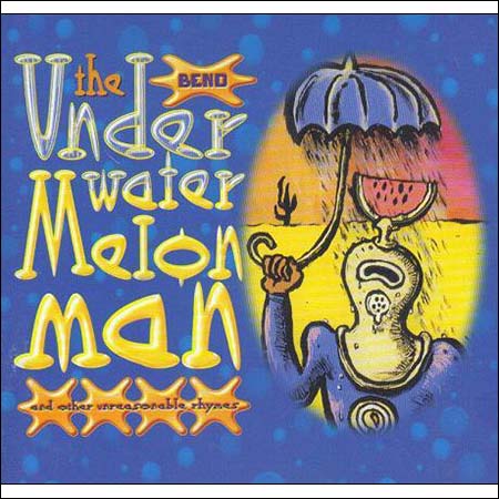 Обложка к альбому - The Underwatermelon Man And Other Unreasonable Rhymes