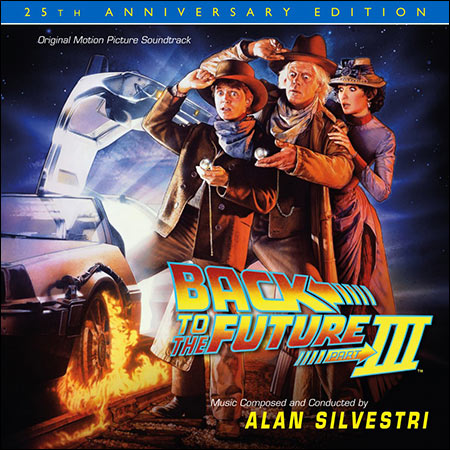 Обложка к альбому - Назад в будущее 3 / Back to the Future Part III (25th Anniversary Edition)
