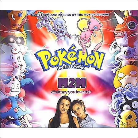 Обложка к альбому - Покемон: Фильм первый / Pokémon: The First Movie (Single - Don't Say You Love Me)