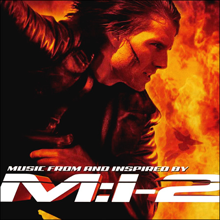 Обложка к альбому - Миссия невыполнима 2 / M:I-2 / Mission: Impossible 2 (OST)