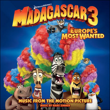 Обложка к альбому - Мадагаскар 3 / Madagascar 3: Europe's Most Wanted