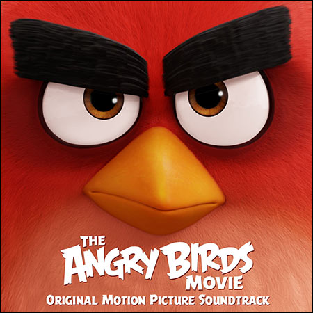 Обложка к альбому - Angry Birds в кино / The Angry Birds Movie (OST)