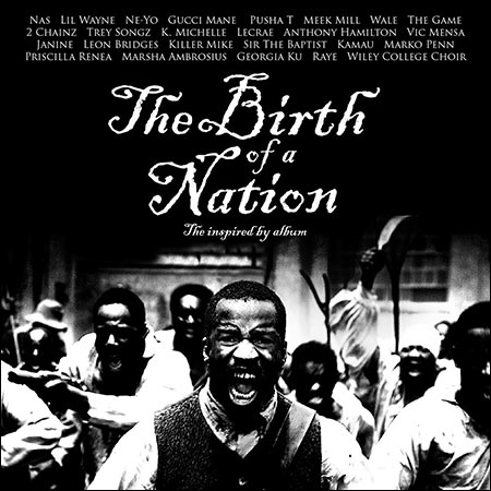 Обложка к альбому - Рождение нации / The Birth of a Nation (2016 - The Inspired By Album)
