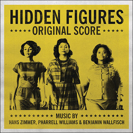 Обложка к альбому - Скрытые фигуры / Hidden Figures (Score)