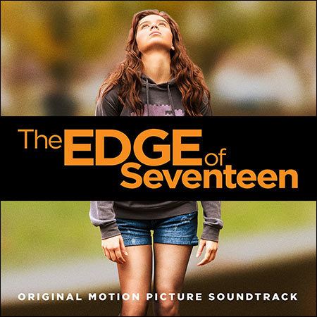 Обложка к альбому - Почти семнадцать / The Edge of Seventeen