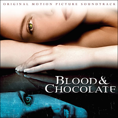 Обложка к альбому - Кровь и шоколад / Blood and Chocolate (OST)