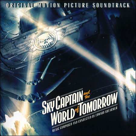 Обложка к альбому - Небесный капитан и мир будущего / Sky Captain and the World of Tomorrow (Sony Classical Edition)