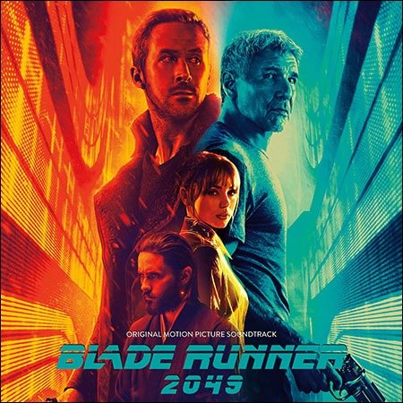 Обложка к альбому - Бегущий по лезвию 2049 / Blade Runner 2049 (Hi-Res)