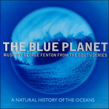 Обложка к альбому - Голубая планета / The Blue Planet