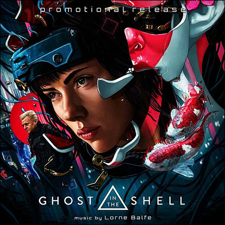 Обложка к альбому - Призрак в доспехах / Ghost in the Shell (2017 film - Promotional Release)