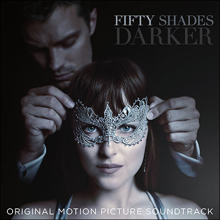 Обложка к альбому - На пятьдесят оттенков темнее / Fifty Shades Darker (OST)