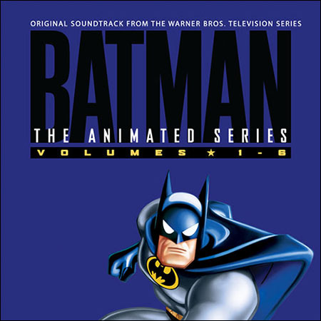 Обложка к альбому - Бэтмен: мультсериал / Batman: The Animated Series - Volume 1 (WaterTower Music Edition)