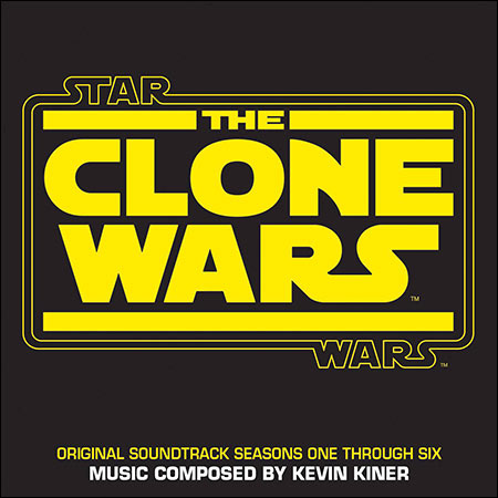 Обложка к альбому - Звёздные Войны: Войны Клонов / Star Wars: The Clone Wars - Seasons One Through Six