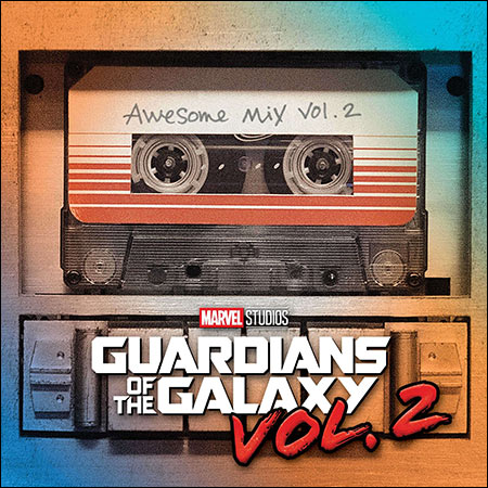 Обложка к альбому - Стражи Галактики. Часть 2 / Guardians of the Galaxy Vol. 2: Awesome Mix Vol. 2