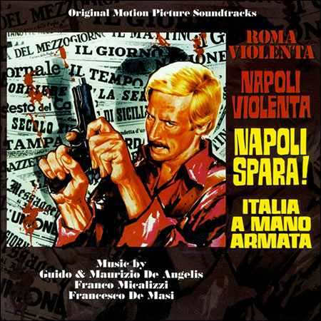 Обложка к альбому - Roma Violenta , Napoli Violenta , Napoli Spara! , Italia A Mano Armata