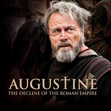 Обложка к альбому - Святой Августин / Augustine: The Decline of the Roman Empire