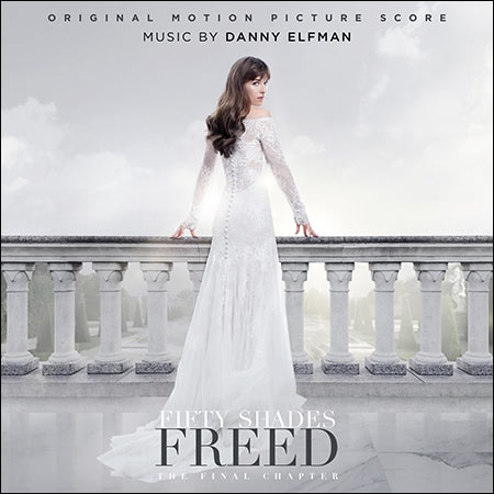 Обложка к альбому - Пятьдесят оттенков свободы / Fifty Shades Freed (Score)