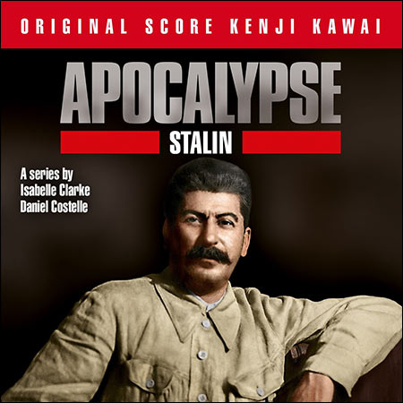 Обложка к альбому - Апокалипсис: Сталин / Apocalypse: Stalin