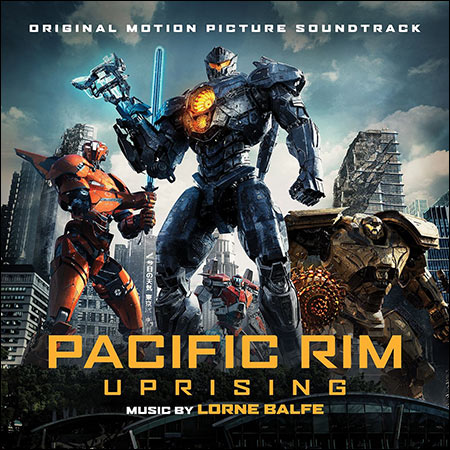 Обложка к альбому - Тихоокеанский рубеж 2 / Pacific Rim: Uprising