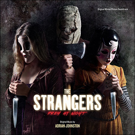 Обложка к альбому - Незнакомцы: Жестокие игры / The Strangers: Prey At Night