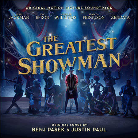 Обложка к альбому - Величайший шоумен / The Greatest Showman (Original Songs)