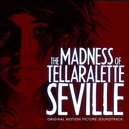 Обложка к альбому - The Madness of Tellaralette Seville