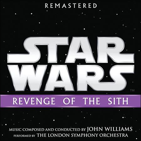 Обложка к альбому - Звёздные войны 3: Месть ситхов / Star Wars: Episode III - Revenge of the Sith (2018 Remastered)