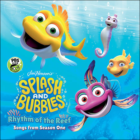Обложка к альбому - Jim Henson's Splash and Bubbles: Rhythm of the Reef (Songs From Season One)
