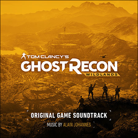 Обложка к альбому - Tom Clancy's Ghost Recon Wildlands Original Game Soundtrack