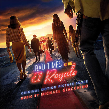 Обложка к альбому - Ничего хорошего в отеле «Эль Рояль» / Bad Times at the El Royale (Score)