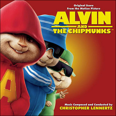 Обложка к альбому - Элвин и бурундуки / Alvin and the Chipmunks (Original Score)