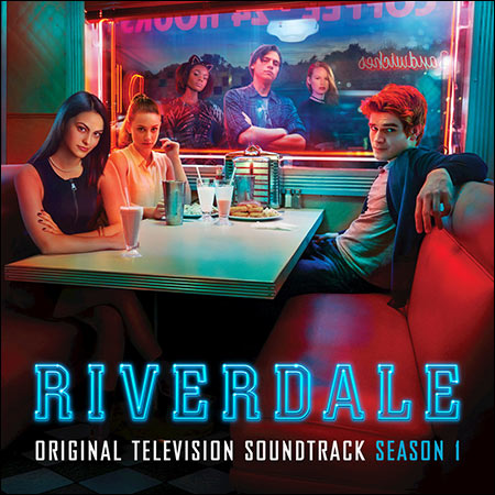 Обложка к альбому - Ривердэйл / Riverdale (Season 1 / OST)