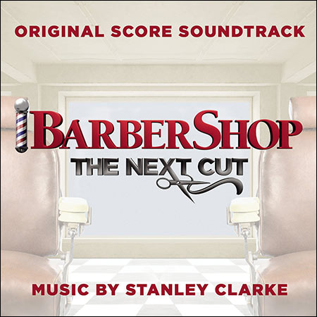 Обложка к альбому - Парикмахерская 3 / Barbershop: The Next Cut (Score)