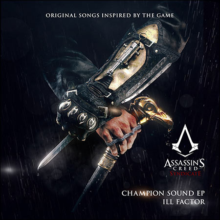 Обложка к альбому - Champion Sound (Original Songs Inspired by Assassin's Creed Syndicate) - EP