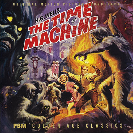 Обложка к альбому - Машина времени / H.G. Wells' The Time Machine (Film Score Monthly - 2005)