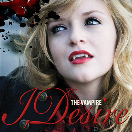 Обложка к альбому - Вампир Дезире / I, Desire, The Vampire