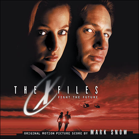 Обложка к альбому - Секретные Материалы: Борьба за Будущее / The X-Files: Fight the Future (Score - La-La Land Records)