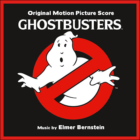 Обложка к альбому - Охотники за приведениями / Ghostbusters (1984 - Original Score) - Sony Classical / 2019