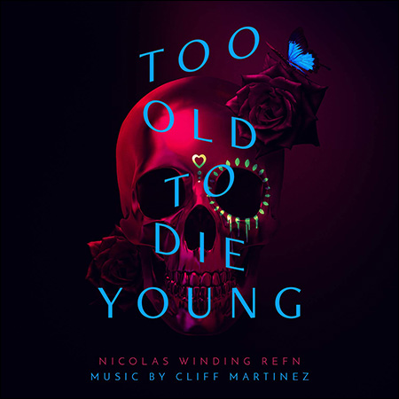 Обложка к альбому - Слишком стар, чтобы умереть молодым / Too Old to Die Young