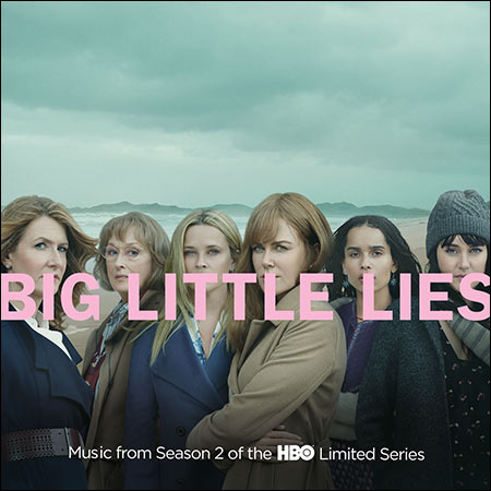 Обложка к альбому - Большая маленькая ложь / Big Little Lies: Season 2