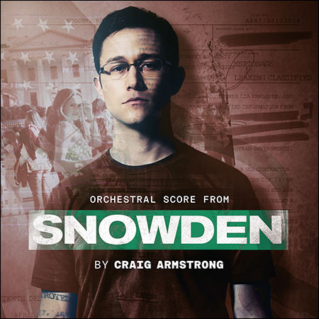 Обложка к альбому - Сноуден / Snowden (Orchestral Score by Craig Armstrong)