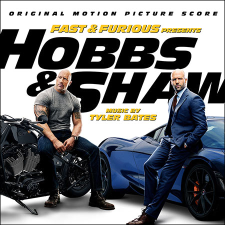 Обложка к альбому - Форсаж: Хоббс и Шоу / Fast & Furious Presents: Hobbs & Shaw (Score)