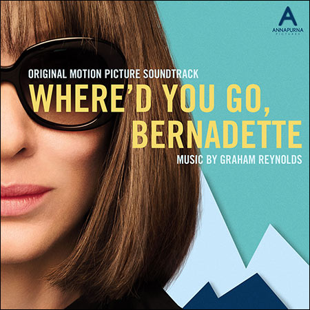 Обложка к альбому - Куда ты пропала, Бернадетт? / Where'd You Go, Bernadette
