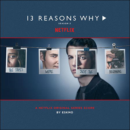 Обложка к альбому - 13 причин почему / 13 Reasons Why: Season 2 (Score)